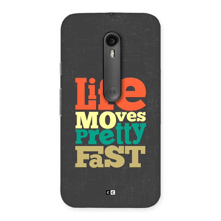 Life Moves Fast Back Case for Moto G3