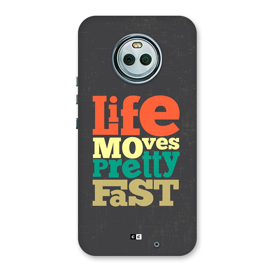 Life Moves Fast Back Case for Moto X4