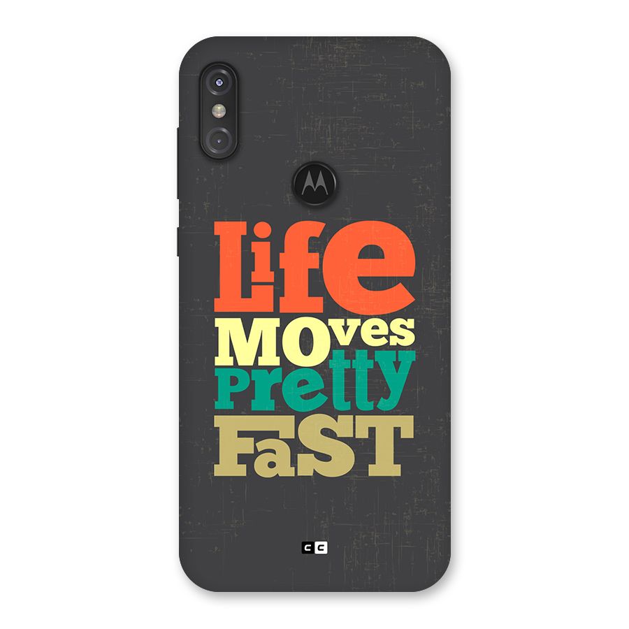 Life Moves Fast Back Case for Motorola One Power