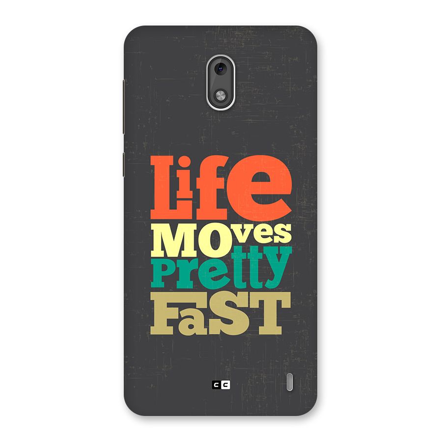 Life Moves Fast Back Case for Nokia 2