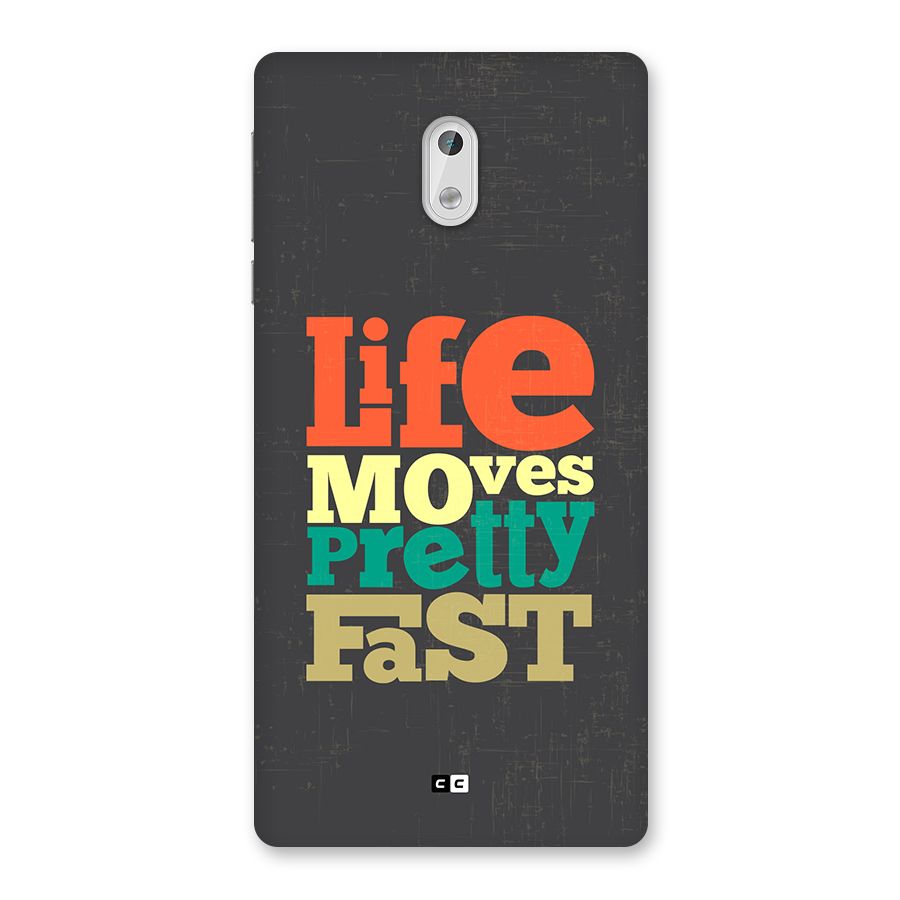 Life Moves Fast Back Case for Nokia 3