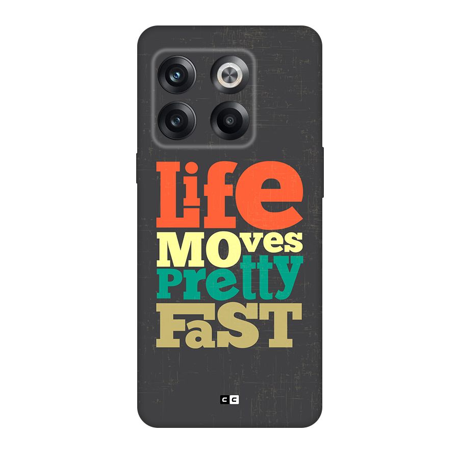 Life Moves Fast Back Case for OnePlus 10T
