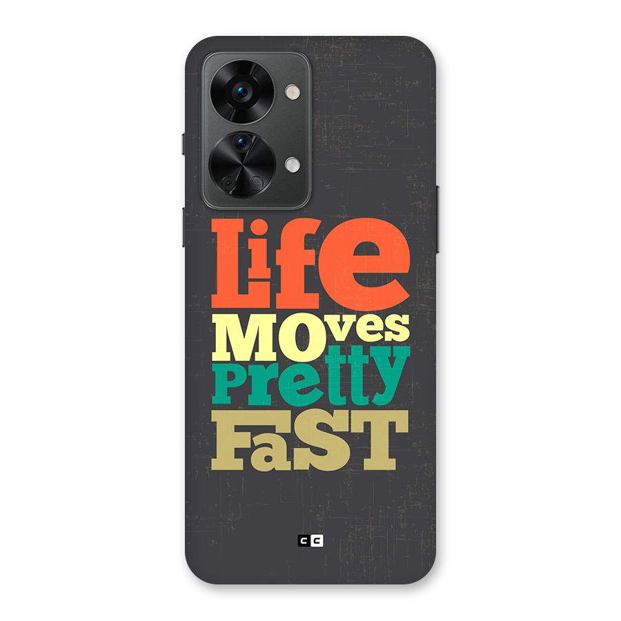 Life Moves Fast Back Case for OnePlus Nord 2T