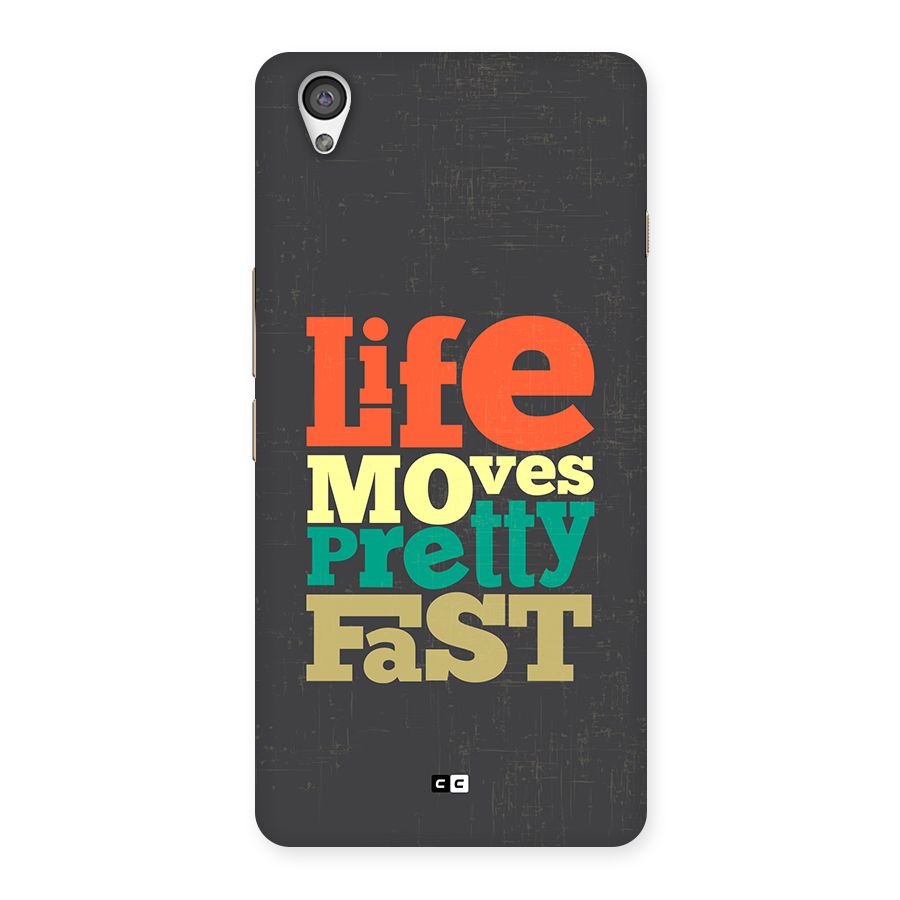 Life Moves Fast Back Case for OnePlus X