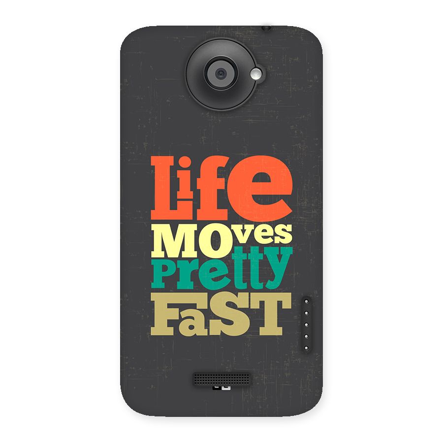 Life Moves Fast Back Case for One X