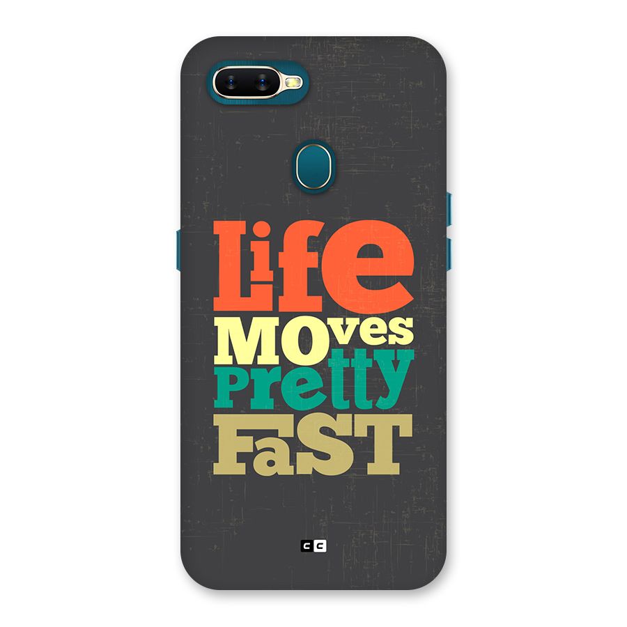 Life Moves Fast Back Case for Oppo A12