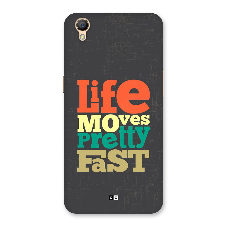 Life Moves Fast Back Case for Oppo A37
