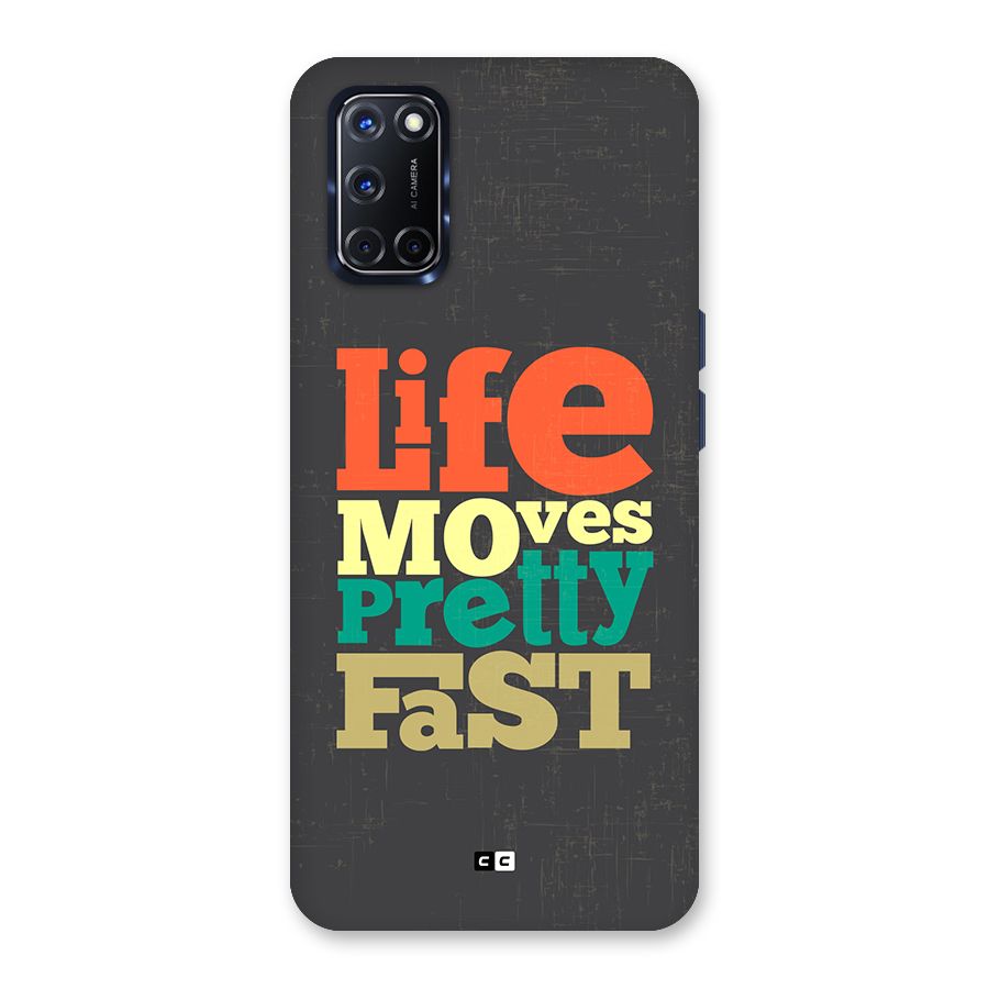 Life Moves Fast Back Case for Oppo A52