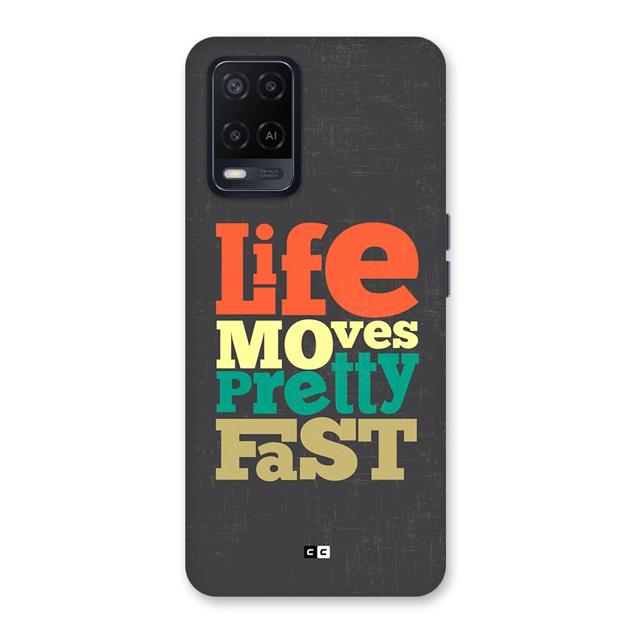 Life Moves Fast Back Case for Oppo A54