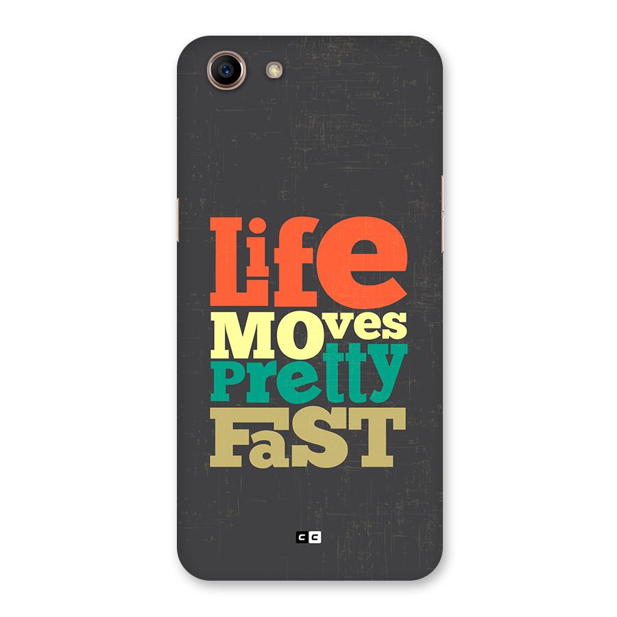Life Moves Fast Back Case for Oppo A83 (2018)