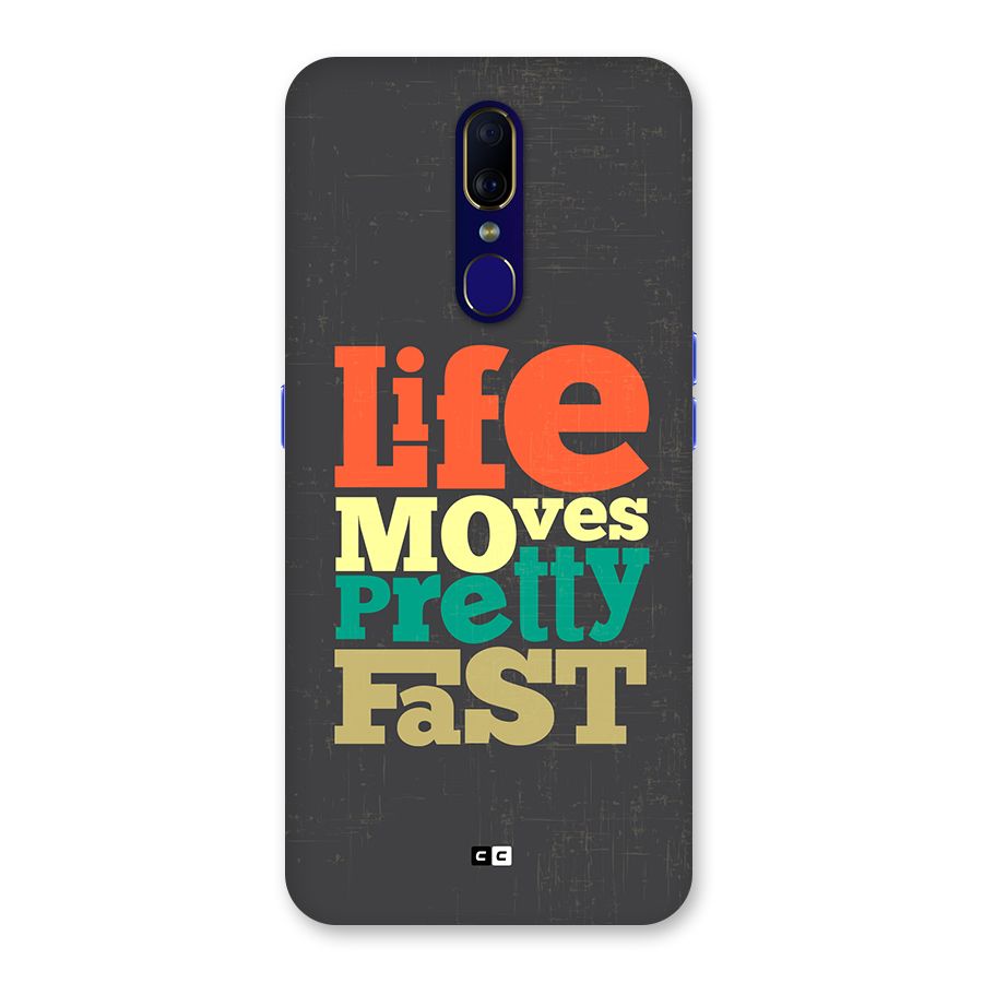 Life Moves Fast Back Case for Oppo A9