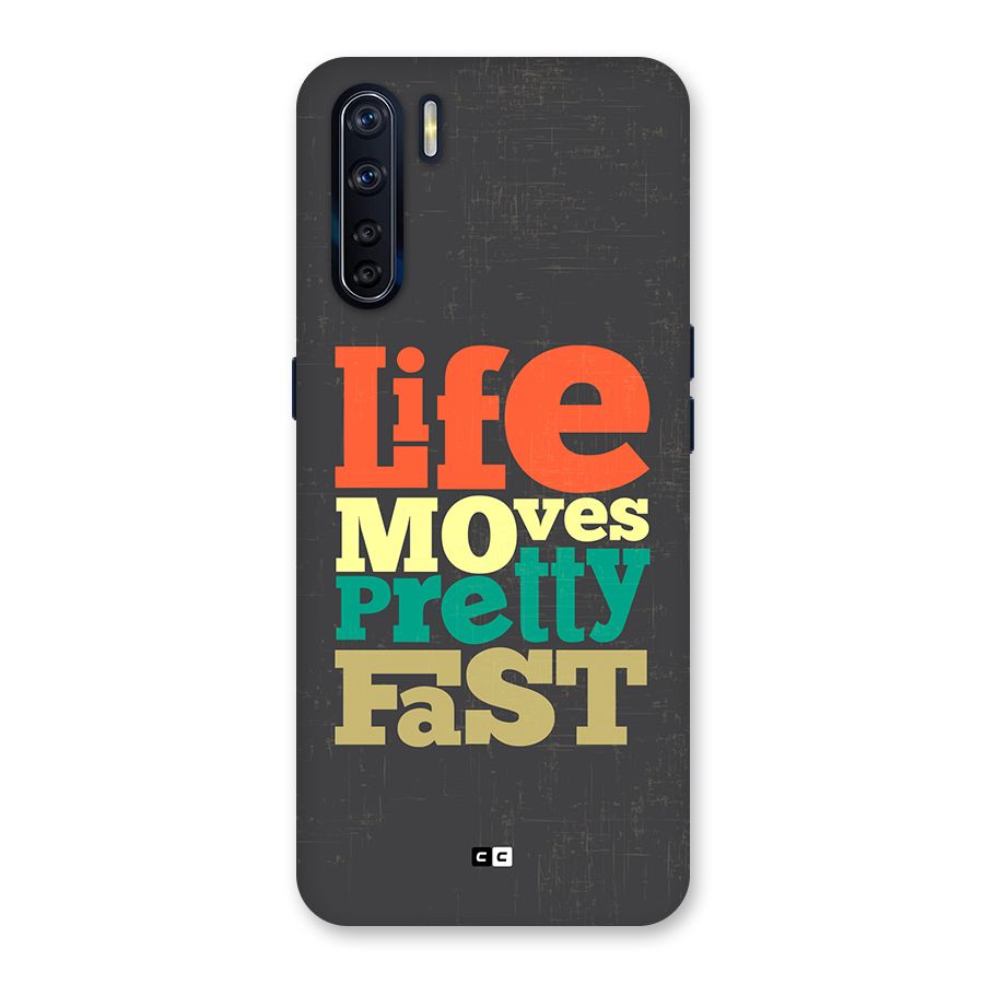 Life Moves Fast Back Case for Oppo F15