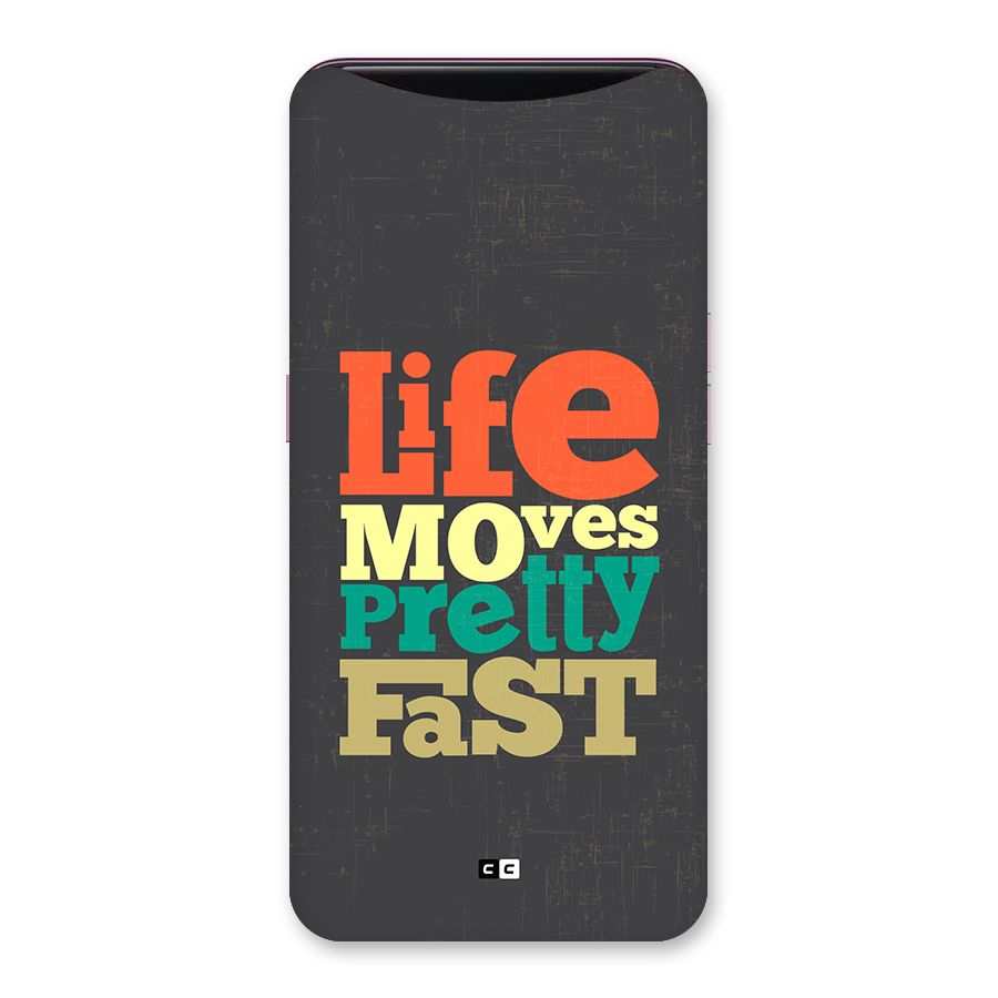 Life Moves Fast Back Case for Oppo Find X