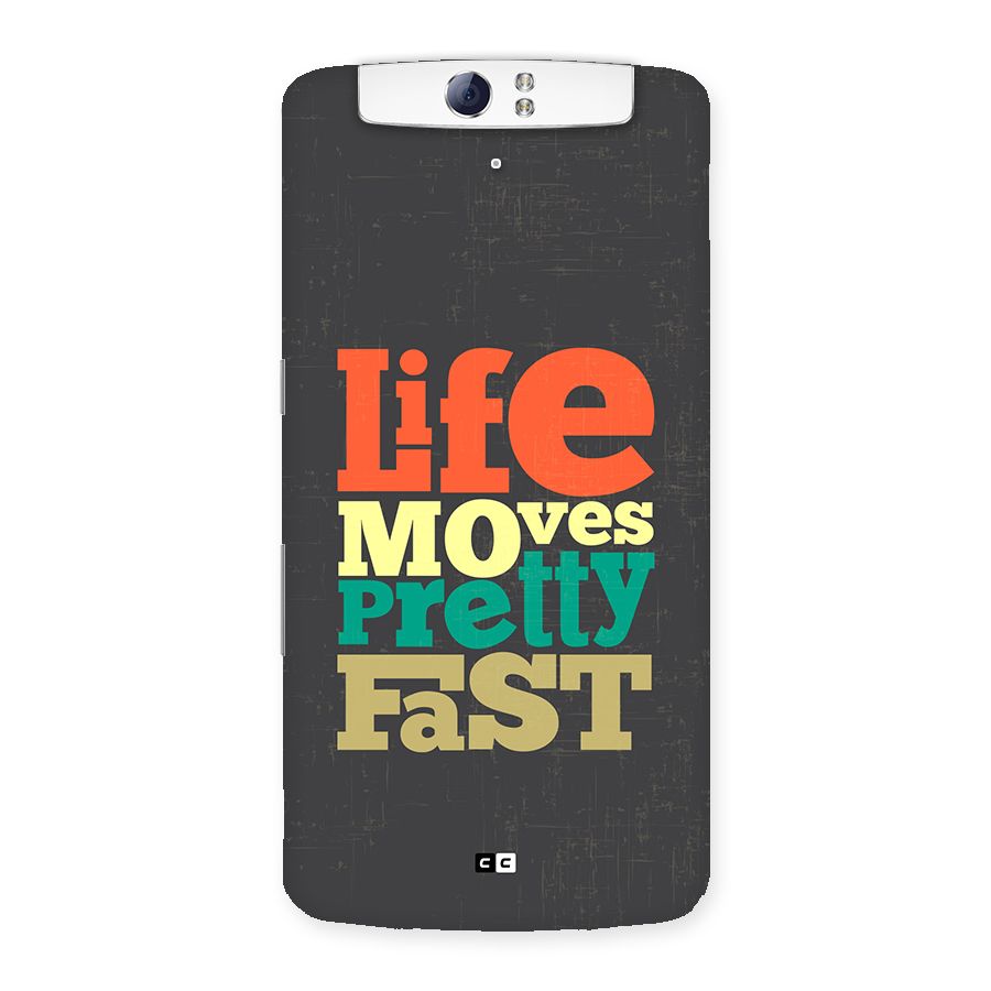 Life Moves Fast Back Case for Oppo N1