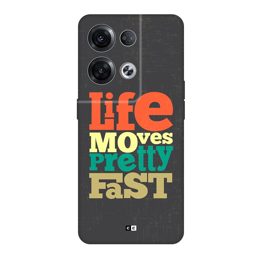 Life Moves Fast Back Case for Oppo Reno8 Pro 5G