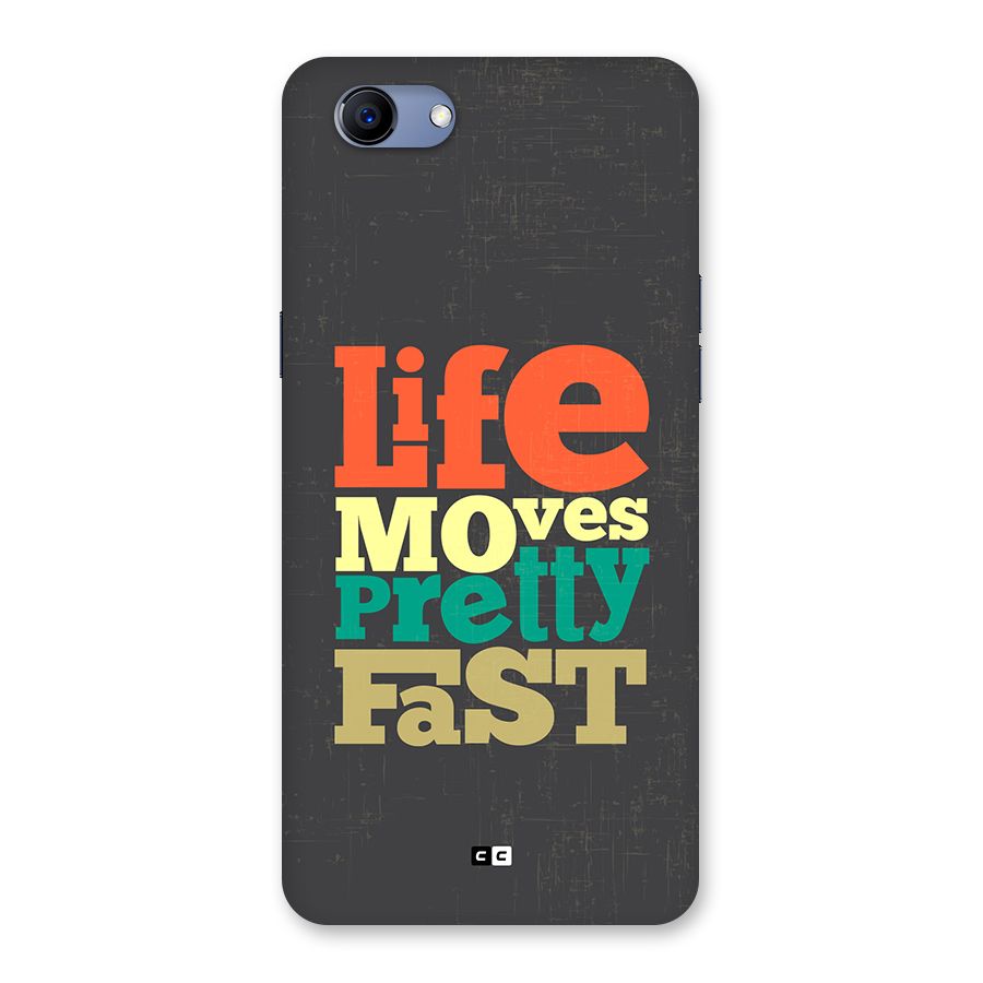 Life Moves Fast Back Case for Realme 1