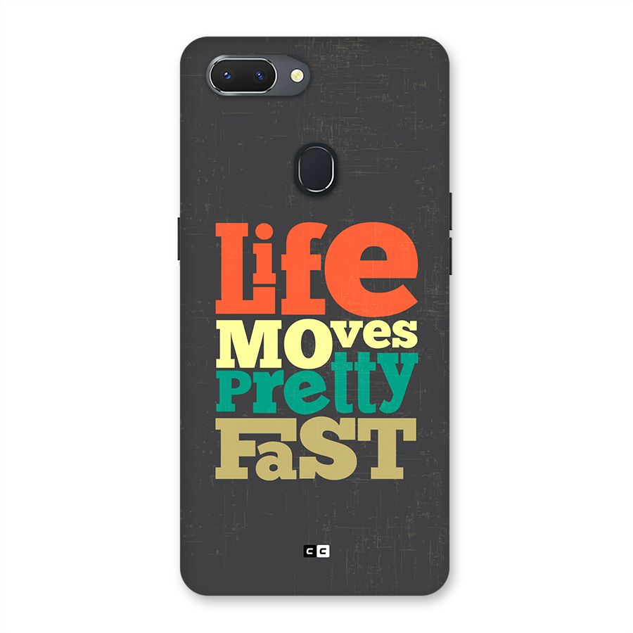 Life Moves Fast Back Case for Realme 2