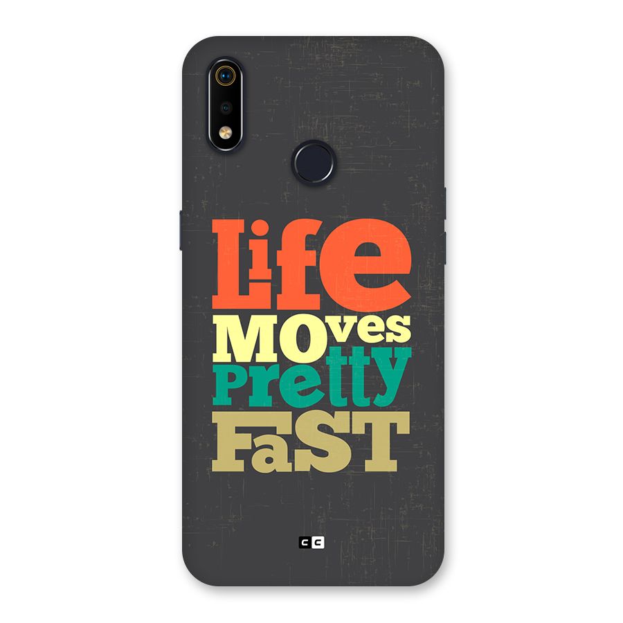 Life Moves Fast Back Case for Realme 3i