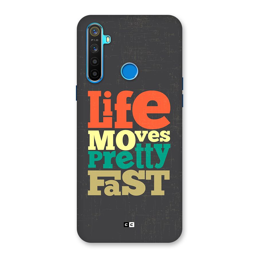 Life Moves Fast Back Case for Realme 5s