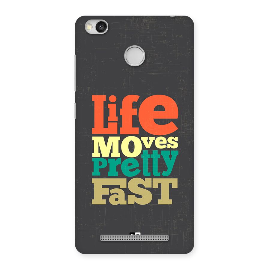 Life Moves Fast Back Case for Redmi 3S Prime