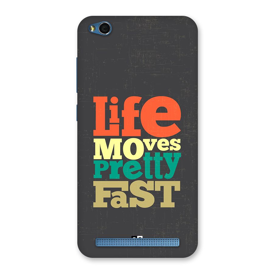 Life Moves Fast Back Case for Redmi 5A