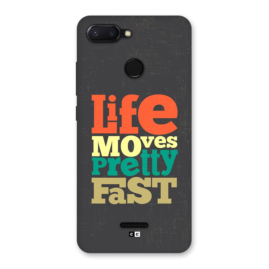 Life Moves Fast Back Case for Redmi 6