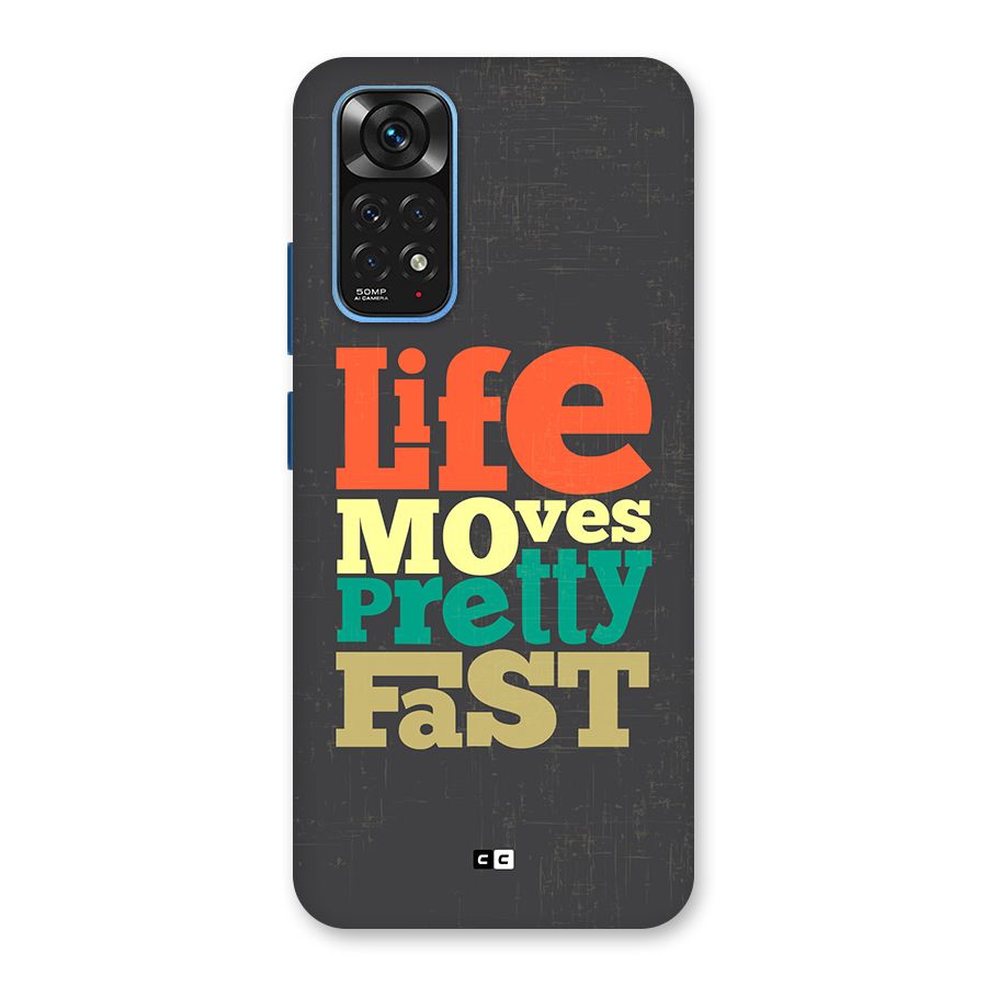 Life Moves Fast Back Case for Redmi Note 11S