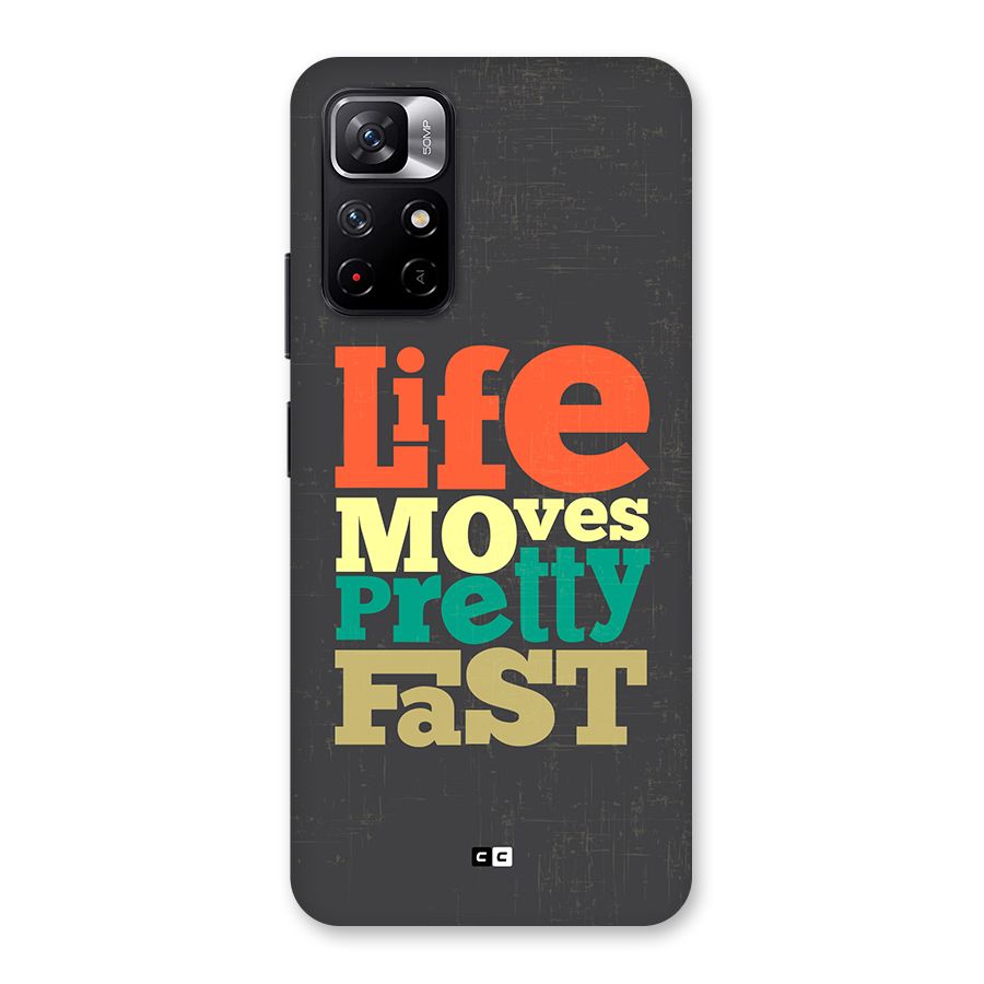 Life Moves Fast Back Case for Redmi Note 11T 5G