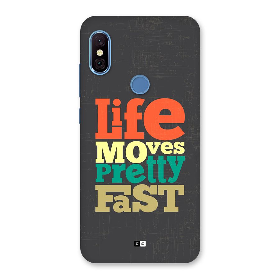 Life Moves Fast Back Case for Redmi Note 6 Pro