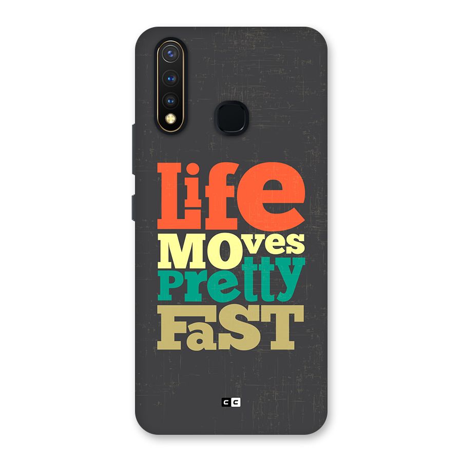 Life Moves Fast Back Case for Vivo U20