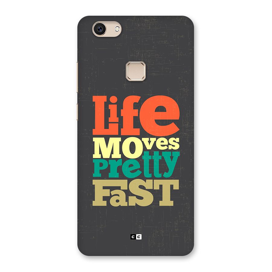 Life Moves Fast Back Case for Vivo V7