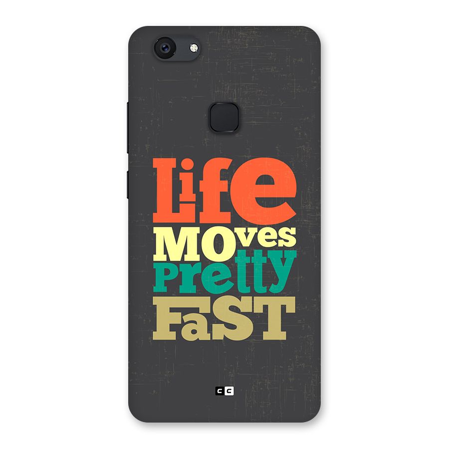 Life Moves Fast Back Case for Vivo V7 Plus