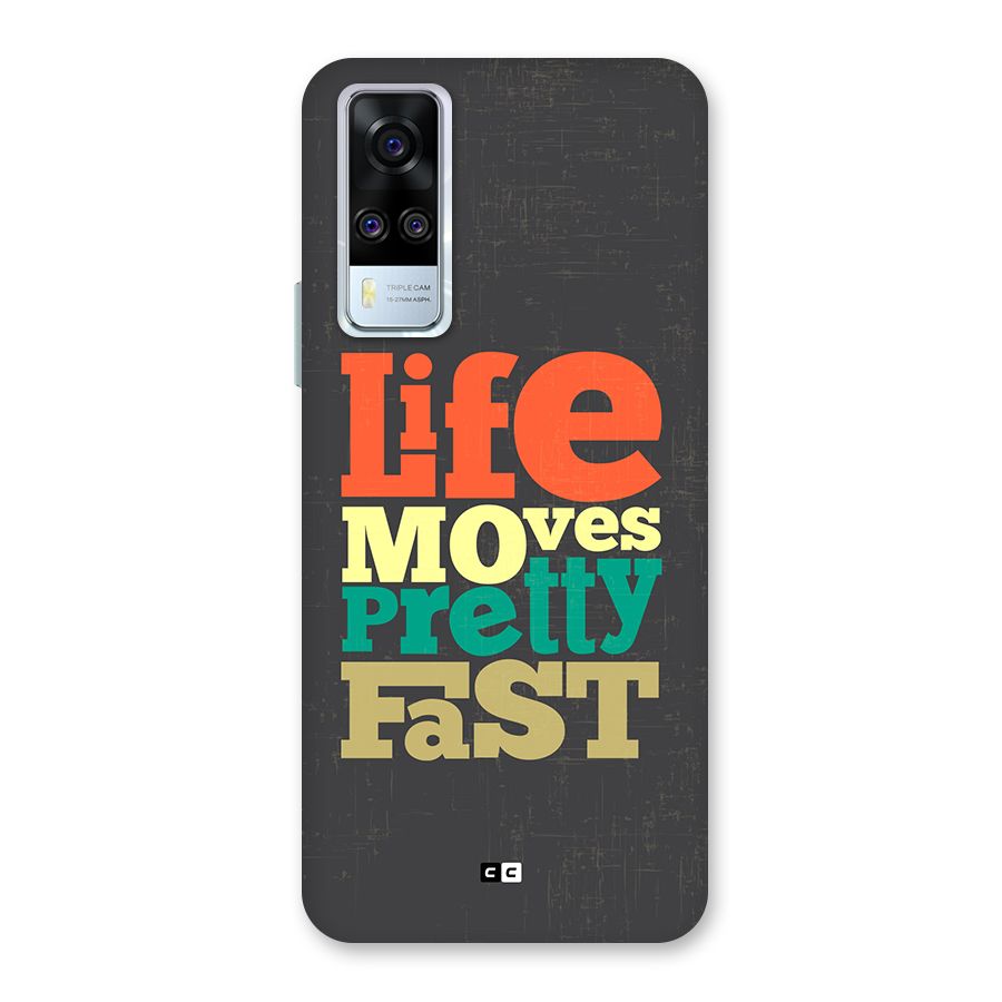 Life Moves Fast Back Case for Vivo Y31