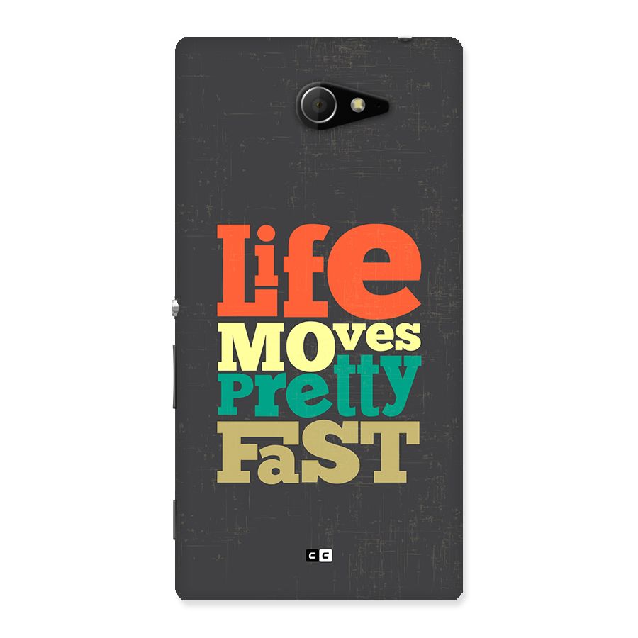 Life Moves Fast Back Case for Xperia M2