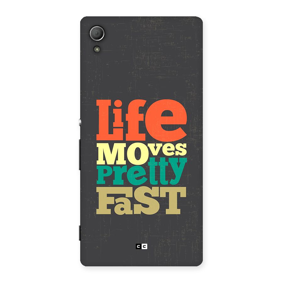 Life Moves Fast Back Case for Xperia Z4