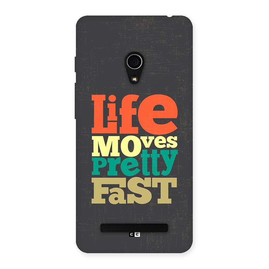 Life Moves Fast Back Case for Zenfone 5
