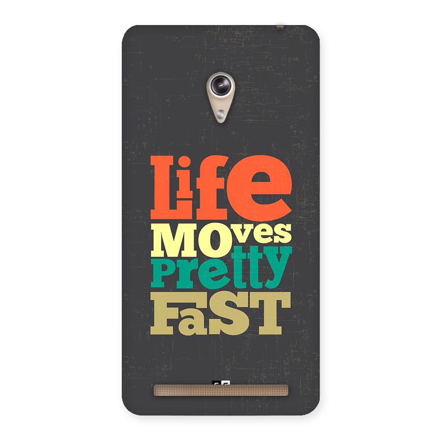 Life Moves Fast Back Case for Zenfone 6