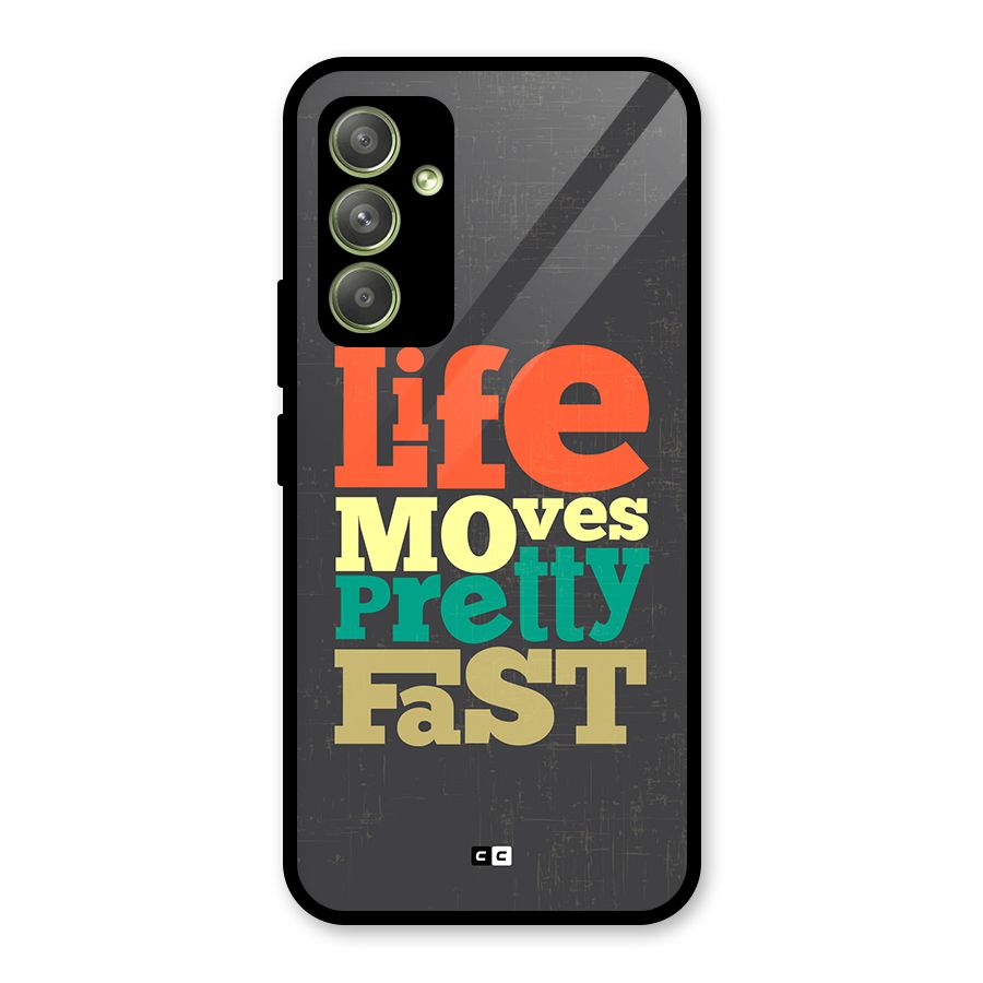 Life Moves Fast Glass Back Case for Galaxy A54