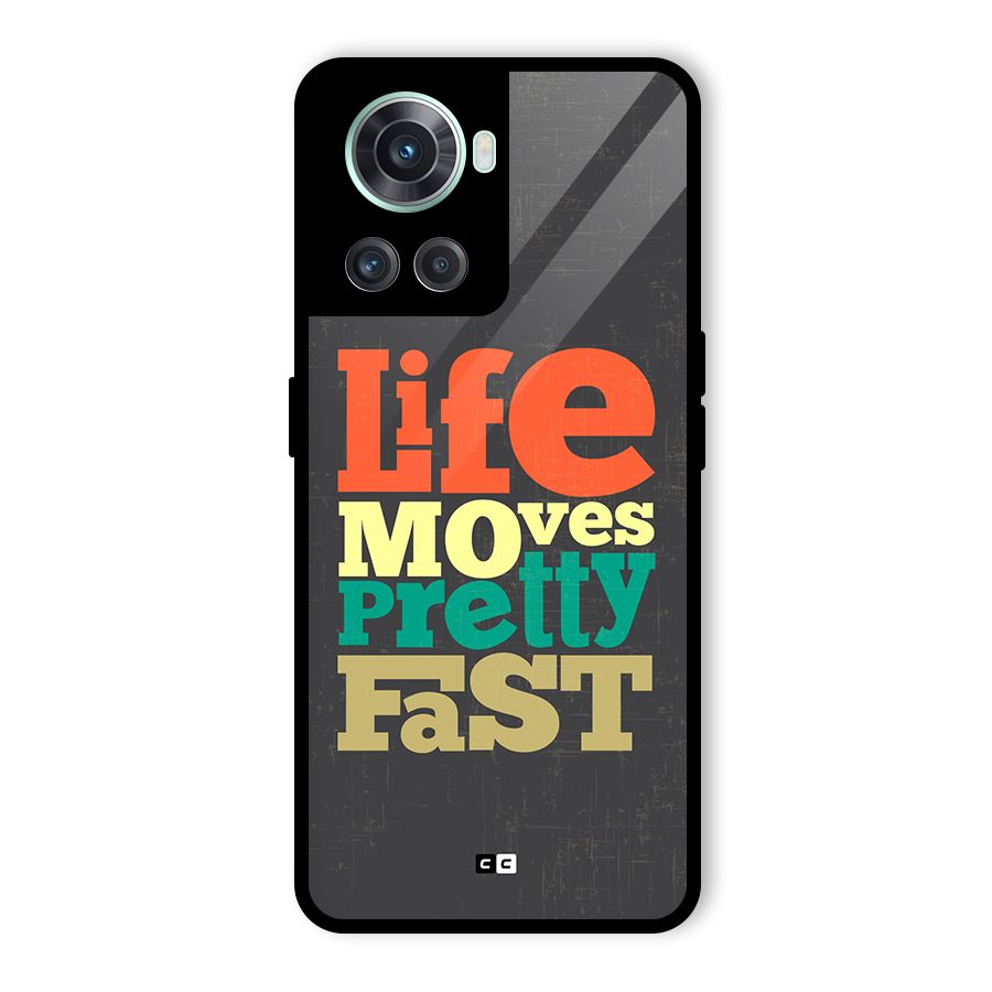 Life Moves Fast Glass Back Case for OnePlus 10R