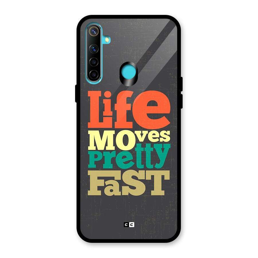 Life Moves Fast Glass Back Case for Realme Narzo 10