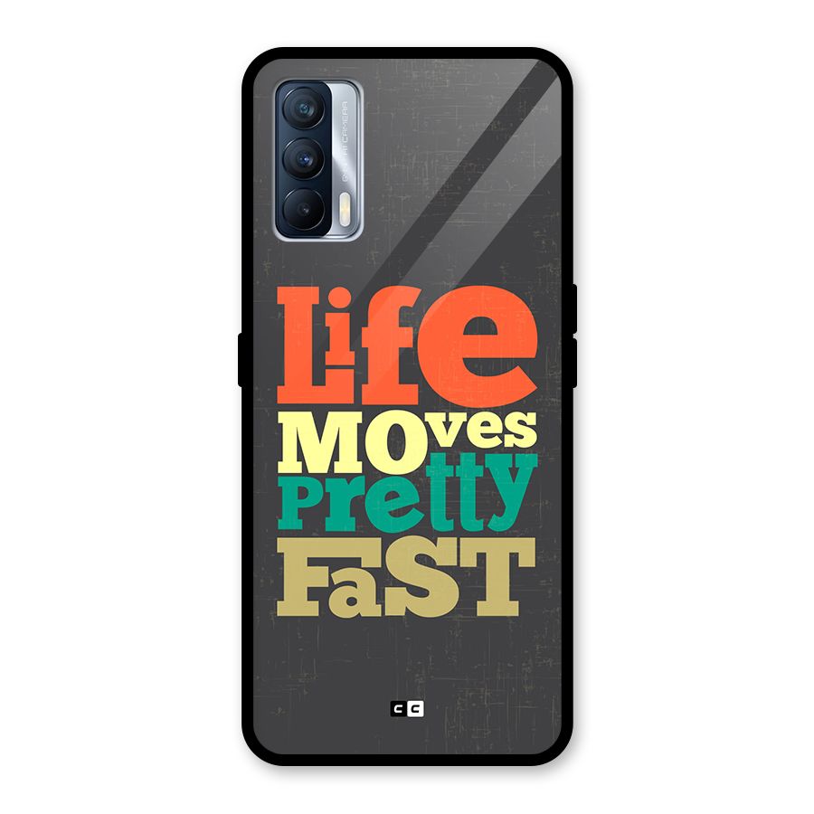 Life Moves Fast Glass Back Case for Realme X7