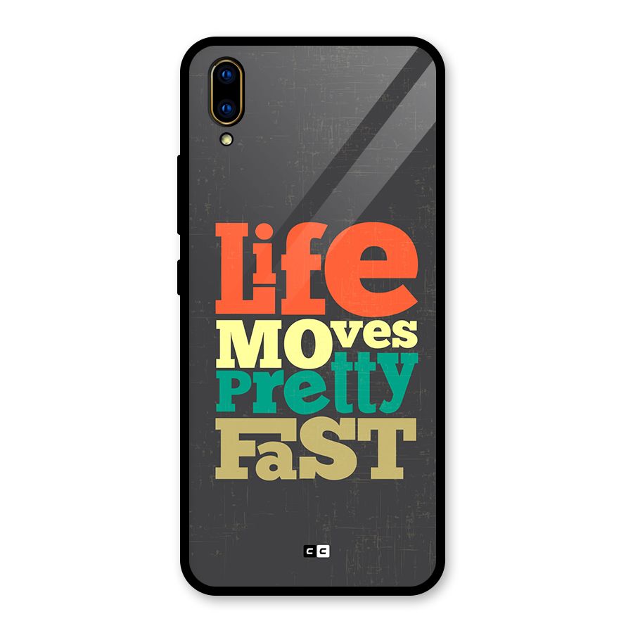 Life Moves Fast Glass Back Case for Vivo V11 Pro