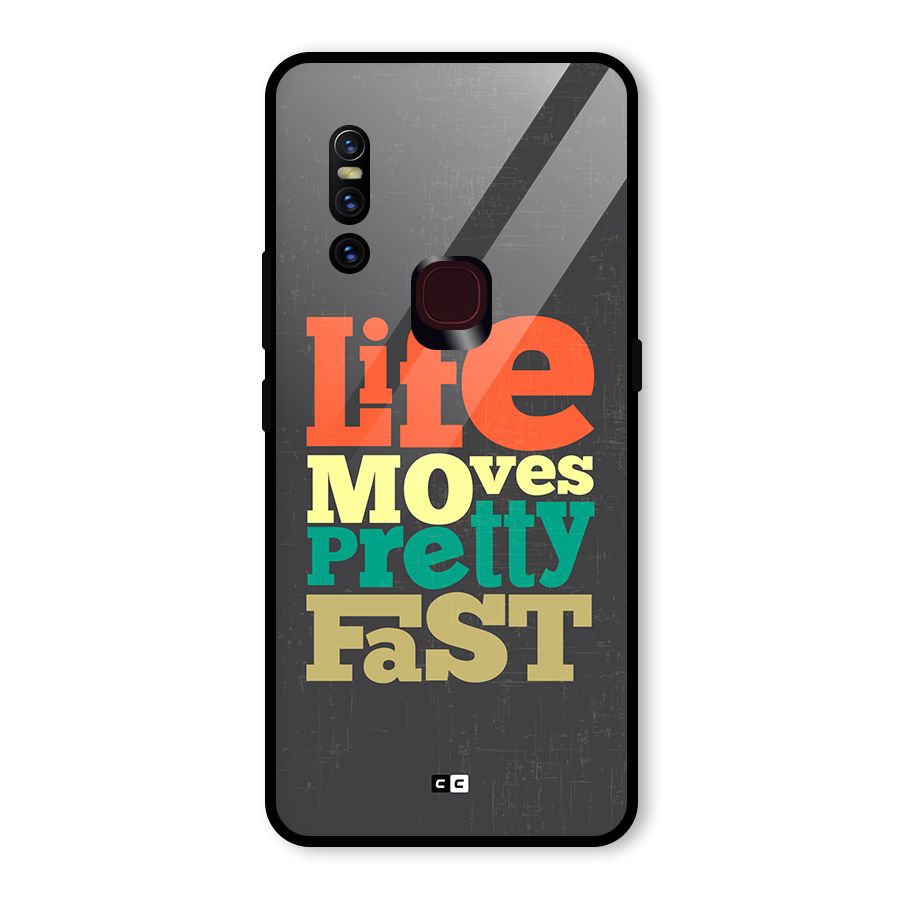 Life Moves Fast Glass Back Case for Vivo V15