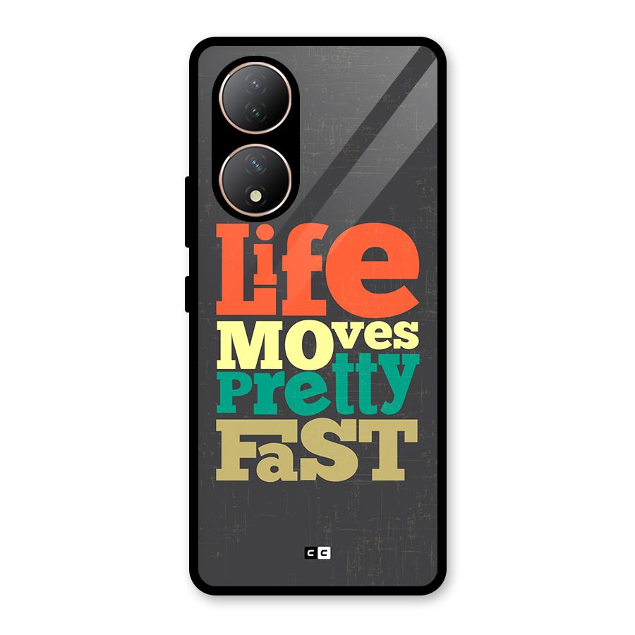 Life Moves Fast Glass Back Case for Vivo Y100A