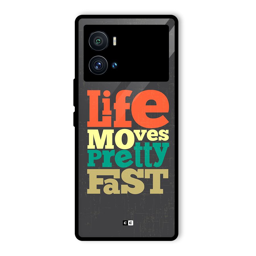 Life Moves Fast Glass Back Case for Vivo iQOO 9 Pro