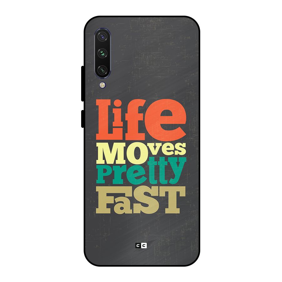 Life Moves Fast Metal Back Case for Mi A3