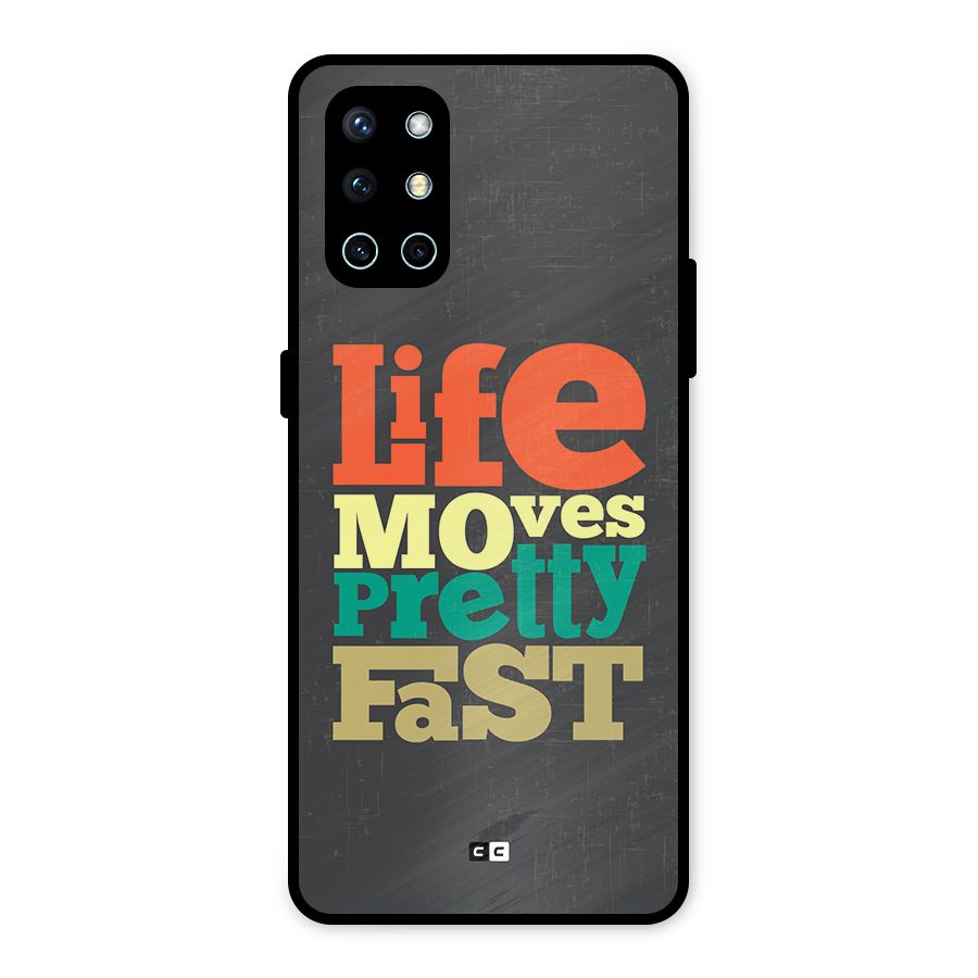 Life Moves Fast Metal Back Case for OnePlus 9R