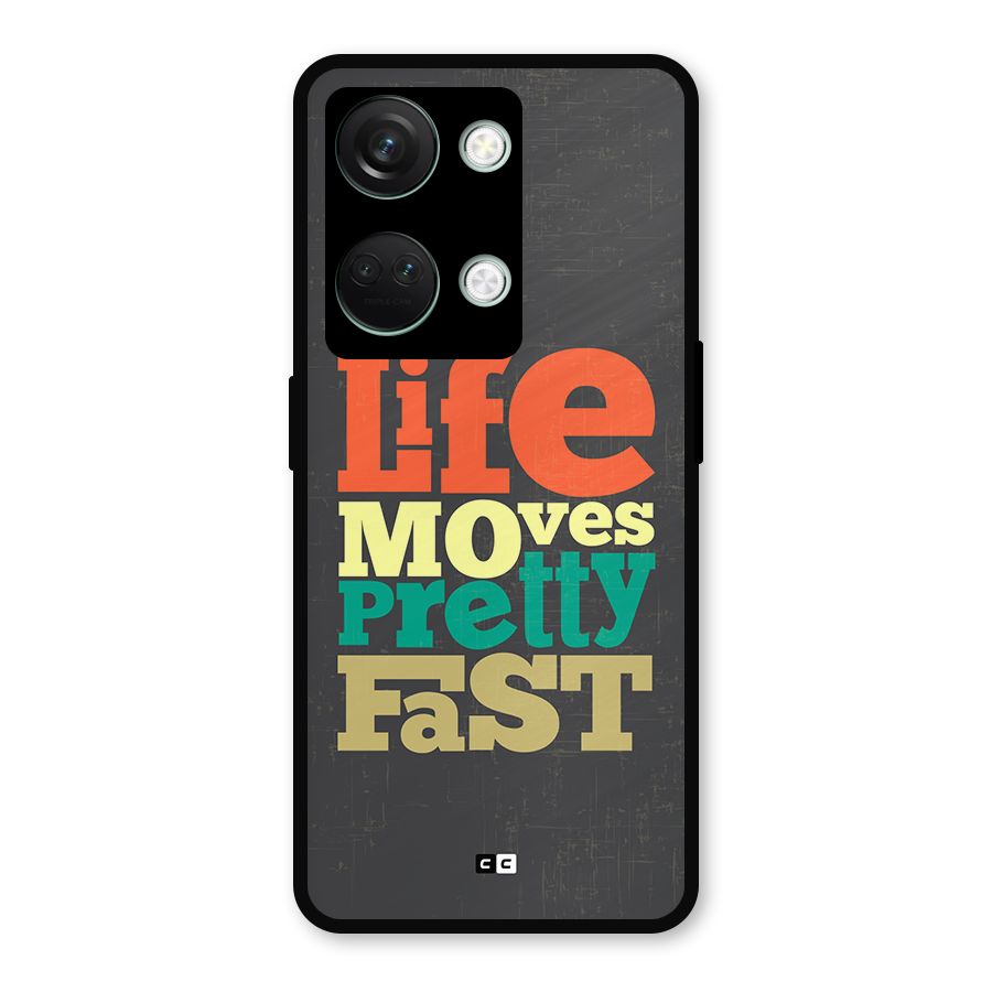 Life Moves Fast Metal Back Case for OnePlus Nord 3