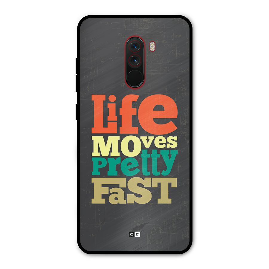 Life Moves Fast Metal Back Case for Poco F1
