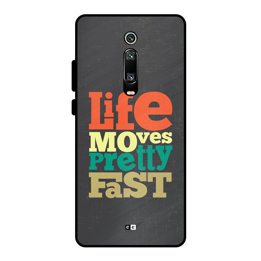 Life Moves Fast Metal Back Case for Redmi K20